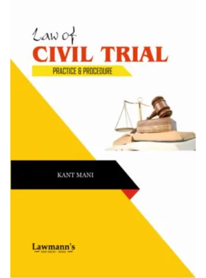 Law of Civil Trial (Practice and Procedure)