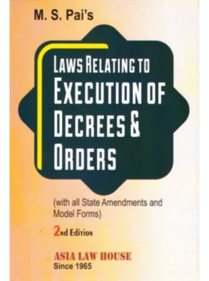 Laws Relating to Execution of Decrees and Orders 3rd Edition 2024