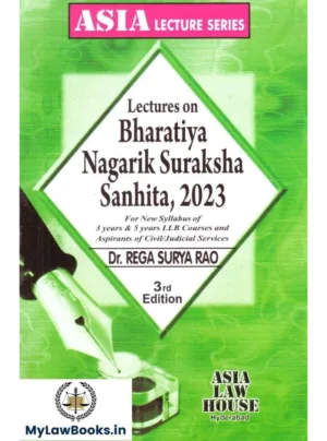 Lectures on Bharatiya Nagarik Suraksha Sanhita, 2023 3rd Edition 2025