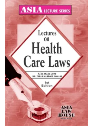 Lectures on Health Care Laws 1st Edition 2025