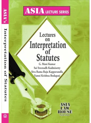 Lectures on Interpretation of Statutes 1st Edition 2024