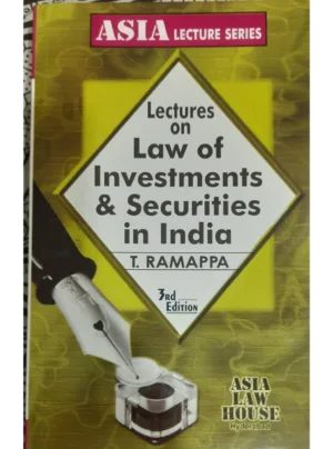 Lectures on Law of Investments and Securities in India – 3rd Edition 2024