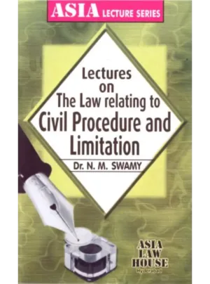 Lectures on The Law relating to Civil Procedure and Limitation 1st Edition 2023