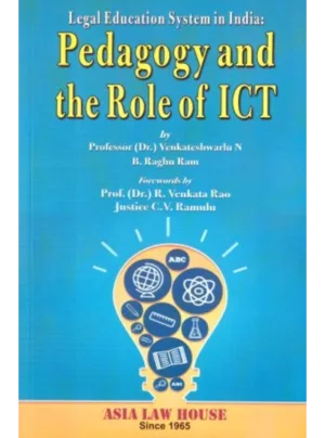 Legal Education System in India Pedagogy and the Role of ICT 1st Edition 2024