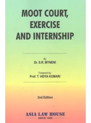 Moot Court, Exercise and Internship 2nd Edition 2025