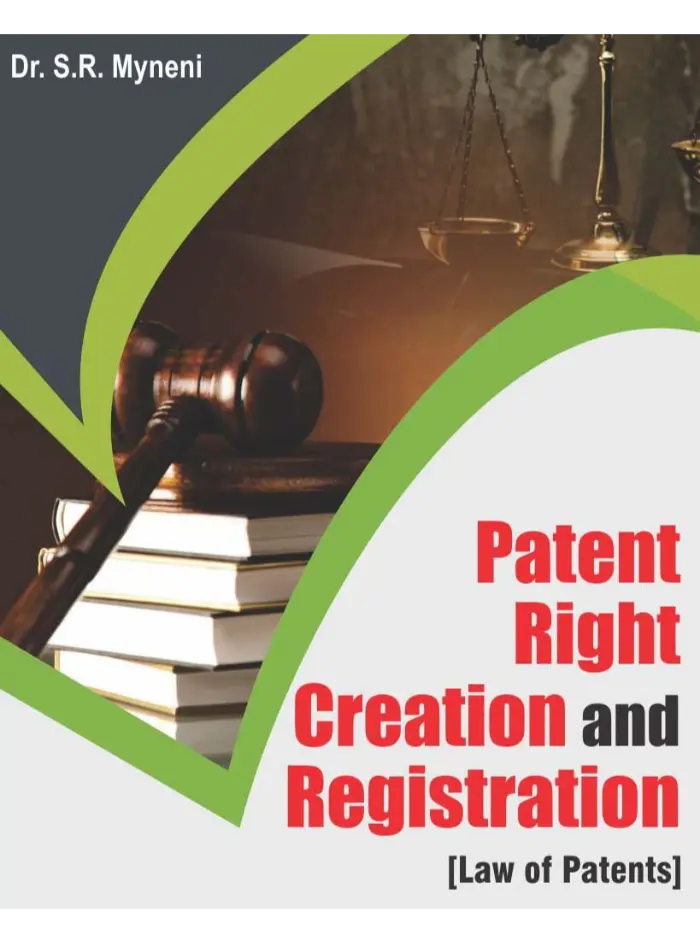 Patent Right Creation and Registration 1st Edition 2017