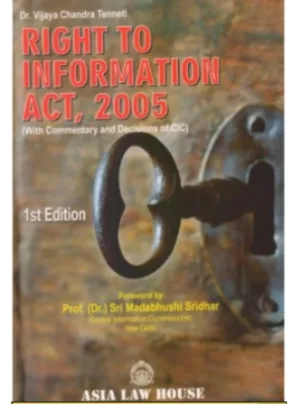 Right to Information Act, 2005 1st Edition 2018