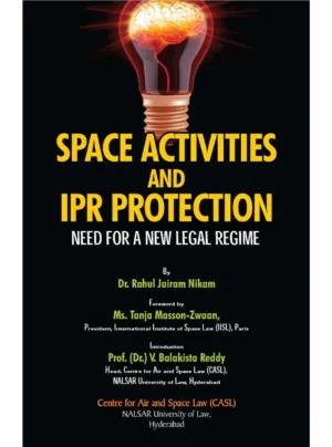 Space Activities and IPR Protection 1st Edition 2013