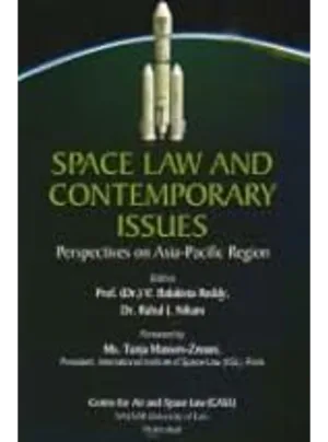 Space Law and Contemporary Issues – 1st Edition 2012