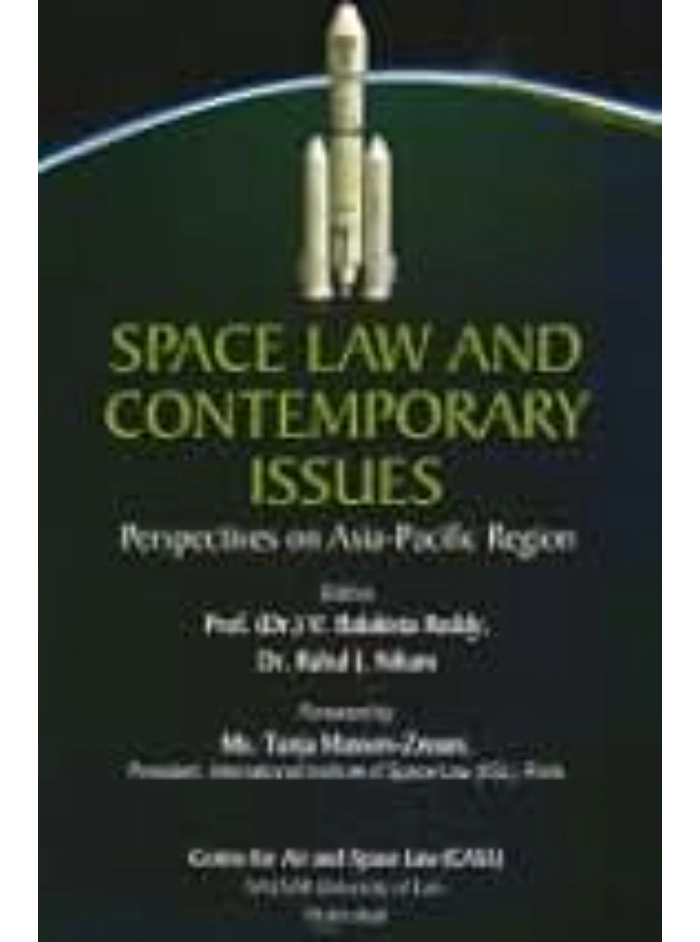 Space Law and Contemporary Issues 1st Edition 2012.1