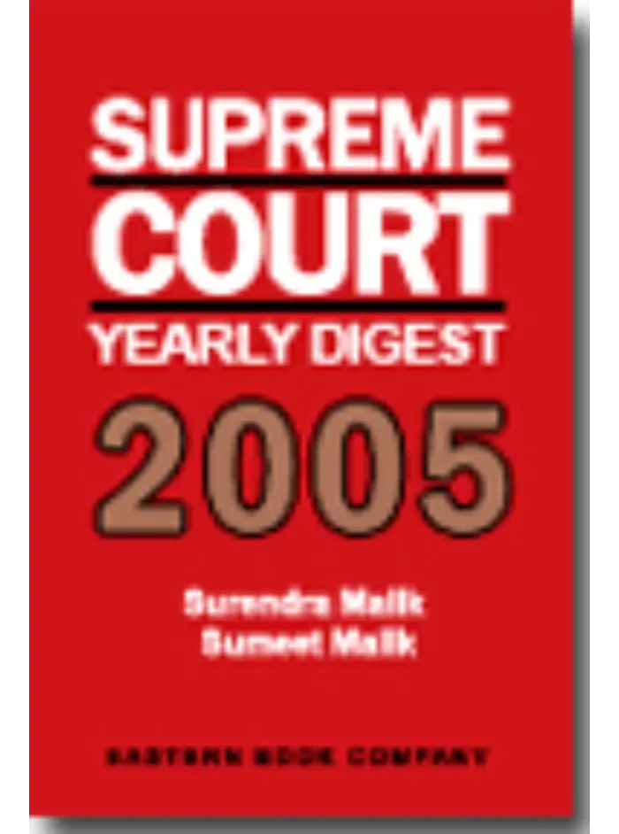 Supreme Court Yearly Digest 2005