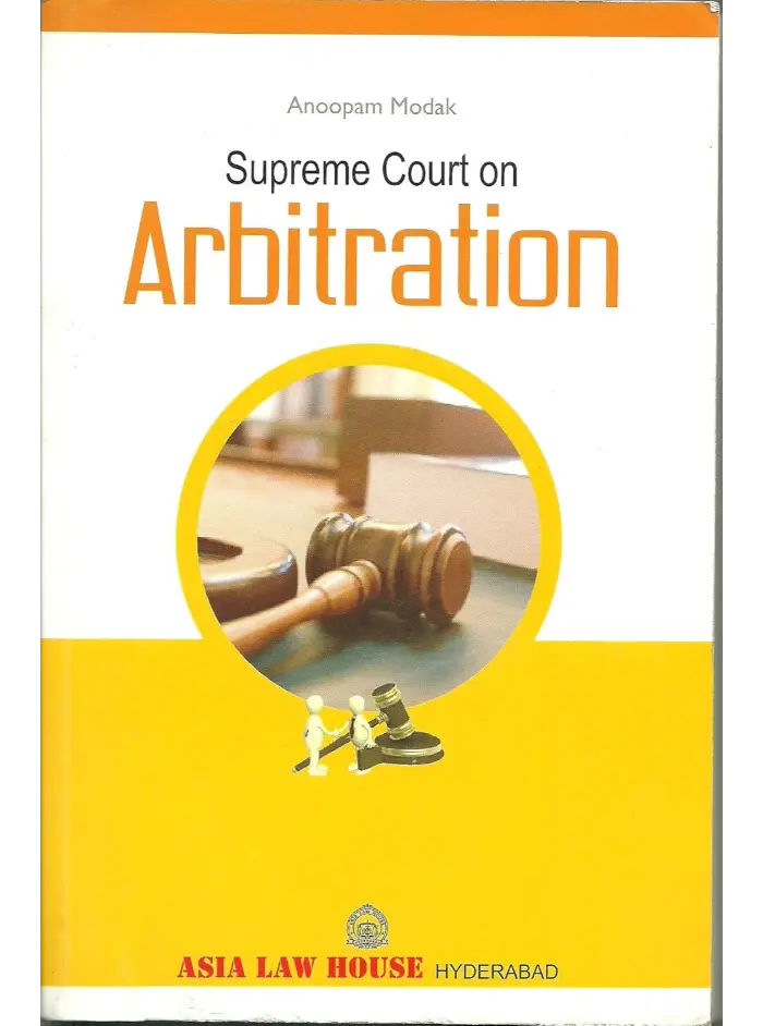 Supreme Court on Arbitration 1st Edition 2014