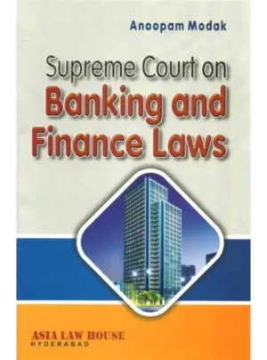Supreme Court on Banking and Finance Laws 1st Edition 2016