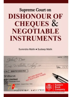 Supreme Court on Dishonour of Cheques And Negotiable Instruments (1950-2016) (in 2 Volumes) Reprint 2020