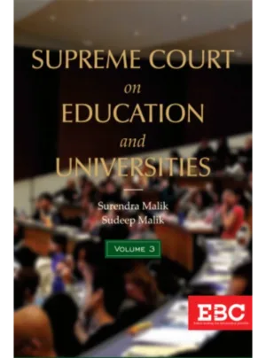 Supreme Court on Education and Universities (1950 to 2019) (in 3 Volumes)