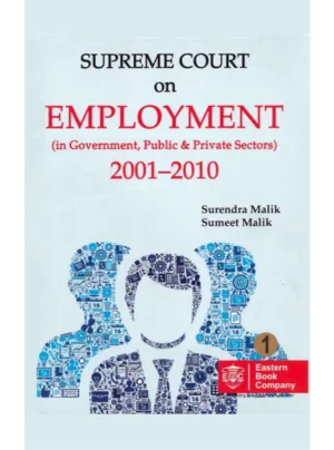 Supreme Court on Employment (2001 - 2010) (In 2 Volumes)