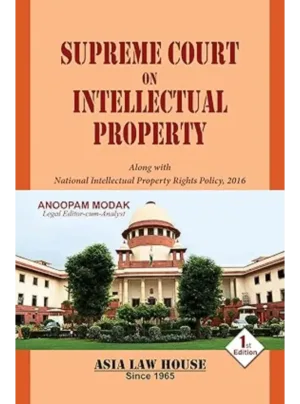 Supreme Court on Intellectual Property 1st Edition 2016