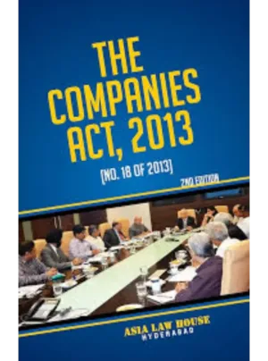 The Companies Act, 2013 with Rules & Forms 3rd Edition 2016