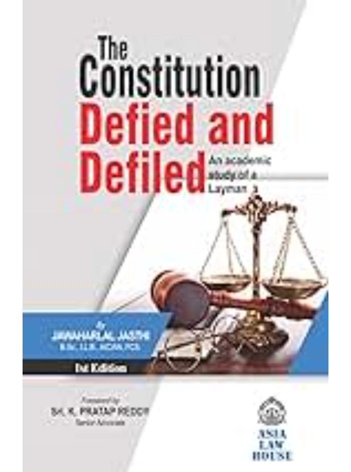 The Constitution Defied and Defiled 1st Edition 2016
