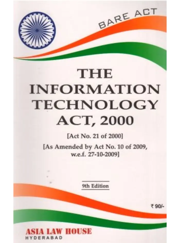 The Information Technology Act, 2000 9th Edition 2020