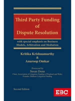 Third Party Funding of Dispute Resolution 1st Edition 2022