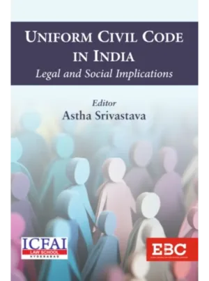 Uniform Civil Code in India 1st Edition 2025