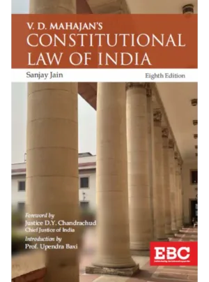 V.D. Mahajan's Constitutional Law of India 8th Edition 2023
