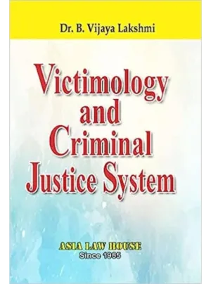 Victimology and Criminal Justice System 1st Edition 2021