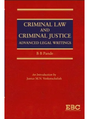 Criminal Law and Criminal Justice: Advanced Legal Writings