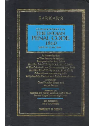 Sarkar's Commentary on the Indian Penal Code, 1860 (In Two Volumes)
