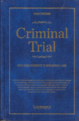 Criminal Trial (With Cross References to New Criminal Laws)