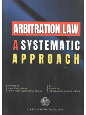 Arbitration Law A Systematic Approach