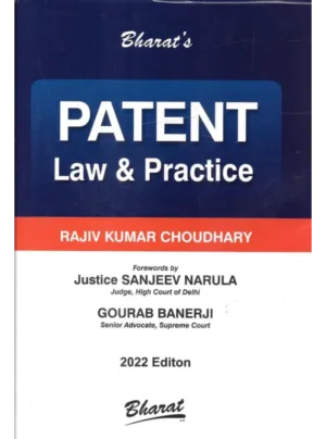 Bharat’s Patent Law & Practice – Rajiv Kumar Choudhary (2022 Edition)