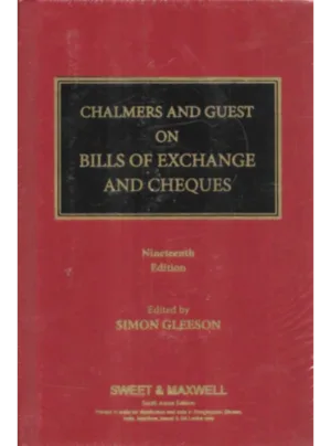 Chalmers and Guest on Bills of Exchange and Cheques 19th Edition