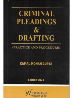 Criminal Pleadings & Drafting (Practice and Procedure)