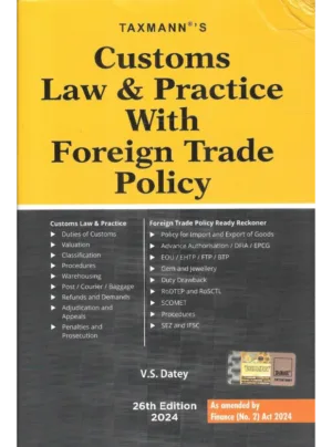 Customs Law & Practice With Foreign Trade Policy 26th Edition 2024