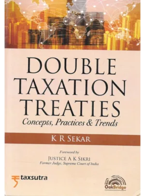 Double Taxation Treaties Concepts Practices and Trends in 2 volumes
