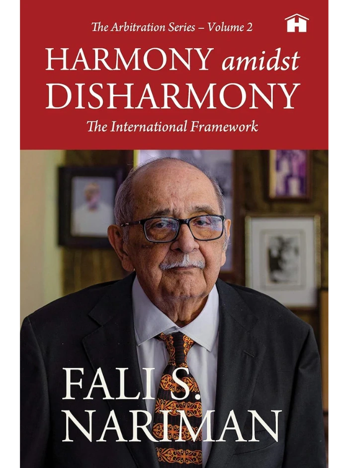 Harmony amidst DisharmonyThe Indian Framework The Arbitration Series – Volume 2