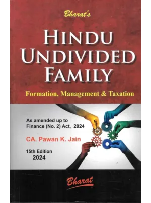 Hindu Undivided Family - Formation, Management & Taxation 15th Edition 2024