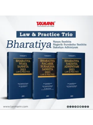 Law & Practice Trio: Bharatiya Nyaya Sanhita, Bharatiya Nagarik Suraksha Sanhita & Bharatiya Sakshya Adhiniyam