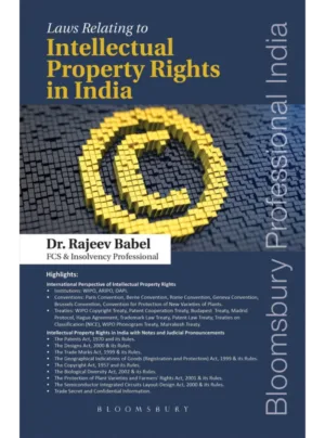 Laws Relating to Intellectual Property Rights in India – Dr. Rajeev Babel
