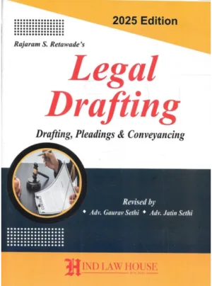 Legal Drafting: Drafting, Pleadings & Conveyancing (2025 Edition)