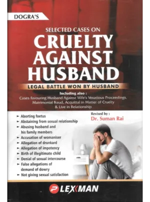 Dogra's Selected Cases on Cruelty Against Husband