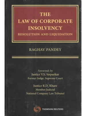 The Law Of Corporate Insolvency Resolution And Liquidation