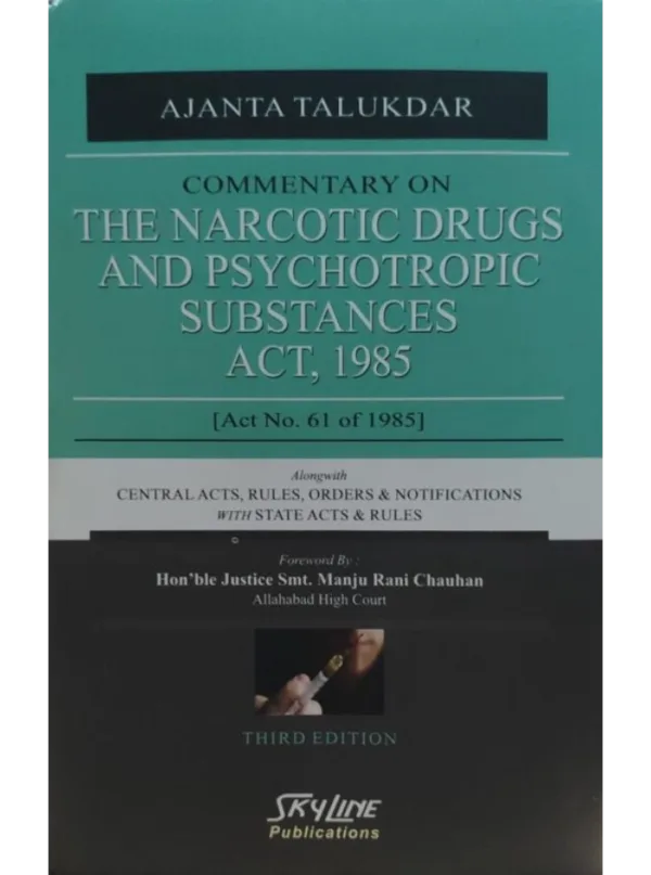 Commentary On The Narcotic Drugs And Psychotropic Substances Act, 1985 ...