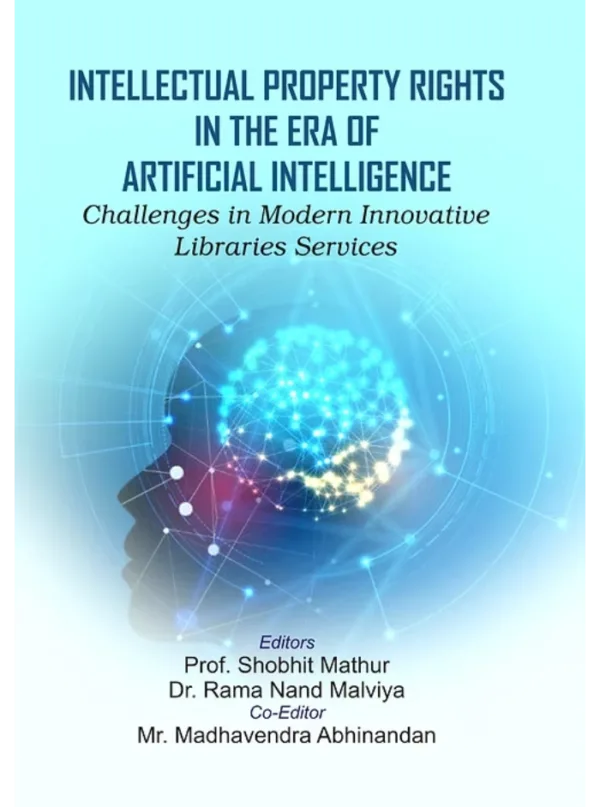 Intellectual Property Rights in the Era of Artificial Intelligence ...