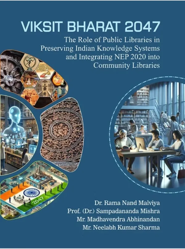 Viksit Bharat 2047: The Role Of Public Libraries In Preserving Indian ...